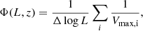 $$ \begin{aligned} \Phi (L,z)=\frac{1}{\Delta \log L}\sum _i\frac{1}{V_{\rm max,i}}, \end{aligned} $$