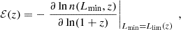$$ \begin{aligned} \mathcal{E} (z)=-\left.\frac{\partial \ln n(L_{\rm min},z)}{\partial \ln (1+z)}\right|_{L_{\rm min}=L_{\rm lim}(z)} \;, \end{aligned} $$