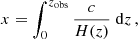$$ \begin{aligned} {x} = \int _0^{{z_{\rm obs}}} \frac{c}{H( z)}\;{\mathrm{d} } z\,, \end{aligned} $$