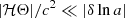 $ |{\cal H}\Theta|/{c^2}\ll|\delta\ln a| $