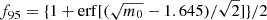$ f_{95}=\{1+\mathrm{erf}[(\sqrt{m_0}-1.645)/\sqrt{2}]\}/2 $