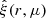 $ \hat{\xi}(r,\mu) $