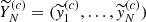 $ \widetilde {Y}^{(c)}_N = (\widetilde {y}^{(c)}_1, \ldots , \widetilde {y}^{(c)}_N) $