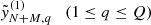 $ \tilde {y}^{(1)}_{N+M,q} \quad (1\leq q \leq Q) $