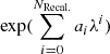 $ \exp(\sum^{N_{\mathrm{Recal.}}}_{i=0} a_i \lambda^i) $