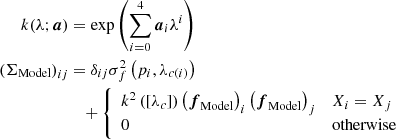 $$ \begin{aligned} k(\lambda ;\boldsymbol{a})&= \exp \left(\sum ^4_{i=0} \boldsymbol{a}_i \lambda ^i\right)\\ \left(\Sigma _{\mathrm{Model}}\right)_{ij}&= \delta _{ij} \sigma ^2_f\left(p_i,\lambda _{c (i)}\right)\nonumber \\&\quad + {\left\{ \begin{array}{ll} k^2\left([\lambda _c]\right) \left(\boldsymbol{f}_{\rm Model}\right)_i \left(\boldsymbol{f}_{\rm Model}\right)_j&X_i = X_j\\ 0&\mathrm{otherwise} \end{array}\right.} \end{aligned} $$