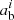 $a_{\rm b} ^i$
