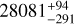 $\[28081_{-291}^{+94}\]$
