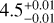 $\[4.5_{-0.01}^{+0.01}\]$