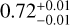 $\[0.72_{-0.01}^{+0.01}\]$