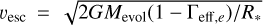 $\varv_\mathrm{esc} = \sqrt{2GM_\mathrm{evol}(1-\Gamma_{\mathrm{eff},e})/R_*}$