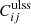 $ C^\mathrm{{ulss}}_{ij} $