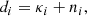 $$ \begin{aligned} d_i = \kappa _i + n_i ,\end{aligned} $$