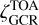 $\[\zeta_{\mathrm{GCR}}^{\mathrm{TOA}}\]$