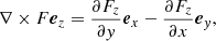 $$ \begin{aligned} \nabla \times F {\boldsymbol{e}}_z = \frac{\partial F_z}{\partial y} {\boldsymbol{e}}_x - \frac{\partial F_z}{\partial x} {\boldsymbol{e}}_y, \end{aligned} $$