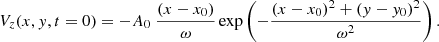 $$ \begin{aligned} V_{z}(x,y,t=0) = -A_{0} \ \frac{(x-x_{0})}{\omega } \exp \left(-\frac{(x-x_{0})^{2} + (y-y_{0})^{2}}{\omega ^{2}}\right). \end{aligned} $$