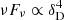 $ \nu F_{\nu } \propto \delta _{{\textrm {D}}}^4 $