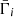 $ \bar {\Gamma }_{i} $