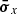 $ {\boldsymbol {\bar {\sigma }}}_{x} $