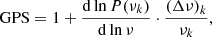 $$ {\rm GPS} = 1+\frac {{\rm d} \ln P(\nu _k)}{{\rm d} \ln \nu } \cdot \frac {{(\Delta \nu )}_k}{\nu _k}, $$
