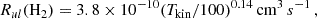 $$ \begin{aligned} R_{ul} (\mathrm{H_2})&= 3.8 \times 10^{-10} (T_{\rm kin}/100)^{0.14} \, \mathrm {cm}^{3} \, s^{-1} \, , \end{aligned} $$