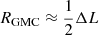 $ R_{\mathrm{GMC}} \approx \frac{1}{2}\Delta L $