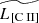 $ \widetilde{L_{[\mathrm{C}{\small { {\text{ II}}}}]}} $