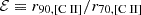 $ \mathcal{E} \equiv r_{90, [\mathrm{C}{\small { {\text{ II}}}}]}/r_{70, [\mathrm{C}{\small { {\text{ II}}}}]} $