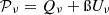 $ {\cal {{P}}}_\nu =Q_\nu +{\ss }U_\nu $