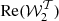 $ {\mathrm {Re}}({\cal {{W}}}_2^{\cal {{T}}}) $