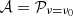 $ {\cal {{A}}}={\cal {{P}}}_{\mathrm {\nu =\nu _0}} $
