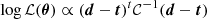 $ \log \mathcal{L}(\boldsymbol{\theta}) \propto (\boldsymbol{d}-\boldsymbol{t})^t \mathcal{C}^{-1} (\boldsymbol{d}-\boldsymbol{t}) $