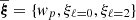 $ \overline{\boldsymbol{\xi}} = \{w_p,\xi_{\ell = 0}, \xi_{\ell = 2}\} $