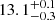 $ 13.1^{+0.1}_{-0.3} $