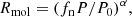 $$ \begin{aligned} R_{\rm mol} = (f_{\rm n}P/P_0)^\alpha , \end{aligned} $$