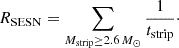 $$ \begin{aligned} R_{\rm SESN} = \sum _{M_{\rm strip} \ge 2.6\,M_\odot } \frac{1}{t_{\rm strip}}\cdot \end{aligned} $$
