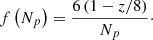 $$ \begin{aligned} f\left(N_p\right) = \frac{6\,(1-z/8)}{N_p}\cdot \end{aligned} $$