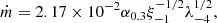 $$ \begin{aligned} \dot{m} = 2.17\times 10^{-2}\alpha _{0.3}\xi _{-1}^{-1/2}\lambda _{-4}^{1/2}, \end{aligned} $$