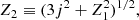 $$ \begin{aligned} Z_2 \equiv (3j^2+Z_1^2)^{1/2}, \end{aligned} $$
