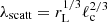 $ \lambda_{\mathrm{scatt}}= r_{\mathrm{L}}^{1/3}\ell_{\mathrm{c}}^{2/3} $