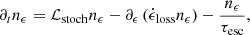 $$ \begin{aligned} \partial _t n_\epsilon = \mathcal{L} _{\rm stoch}n_\epsilon - \partial _\epsilon \left(\dot{\epsilon }_{\rm loss} n_\epsilon \right) - \frac{n_\epsilon }{\tau _{\rm esc}}, \end{aligned} $$