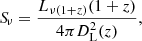 $$ \begin{aligned} {S\!}_\nu =\frac{L_{\nu (1+z)}(1+z)}{4 \pi D_{\rm L}^2(z)}, \end{aligned} $$
