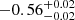 $ -0.56^{+0.02}_{-0.02} $