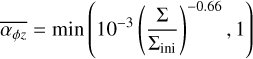 $\[\overline{\alpha_{\phi z}}=\min \left(10^{-3}\left(\frac{\Sigma}{\Sigma_{\mathrm{ini}}}\right)^{-0.66}, 1\right)\]$