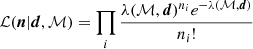 $$ \begin{aligned} \mathcal{L} (\boldsymbol{n}|\boldsymbol{d},\mathcal{M} ) = \prod _i \frac{\lambda (\mathcal{M} ,\boldsymbol{d})^{n_i}e^{-\lambda (\mathcal{M} ,\boldsymbol{d})}}{n_i!} \end{aligned} $$