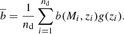 $$ \begin{aligned} \overline{b} = \frac{1}{n_{\rm d}} \sum _{i=1}^{n_{\rm d}} b(M_i, z_i)g(z_i). \end{aligned} $$