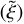 \[\widetilde \xi \]
