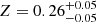 $ Z = 0.26^{+0.05}_{-0.05} $