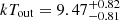 $ kT_{\mathrm{out}} = 9.47^{+0.82}_{-0.81} $