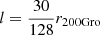 $ l = \frac {30}{128} r_{\rm 200 Gro} $